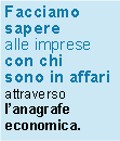 Facciamo saperealle imprese con chi sono in affariattraverso l’anagrafe economica.